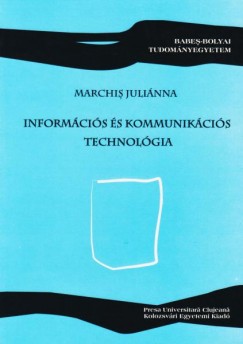 Marchi Julianna - Informcis s kommunikcis technolgia
