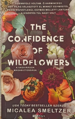 Micalea Smeltzer - The confidence of wildflowers - A vadvir�gok magabiztoss�ga
