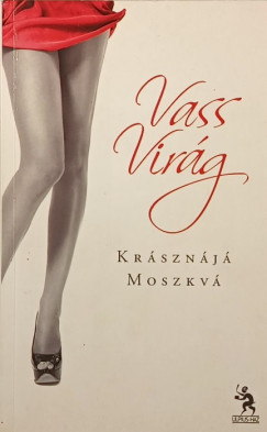 Vass Vir�g - Kr�szn�ja Moszkv�