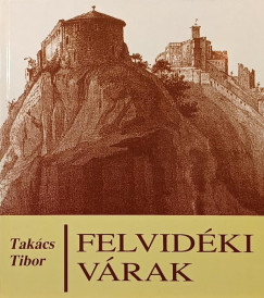 Tak�cs Tibor - Felvid�ki v�rak