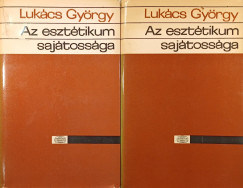 Luk�cs Gy�rgy - Az eszt�tikum saj�toss�ga I-II.