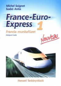 Michel Soignet - Szabó Anita - France-Euro-Express 1. - Nouveau