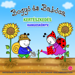 Bartos Erika - Bogyó és Babóca - Kertészkedés