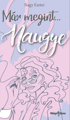 Nagy Eszter - Mr megint... Naugye