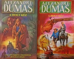 Alexandre Dumas - A holt kz I-II.