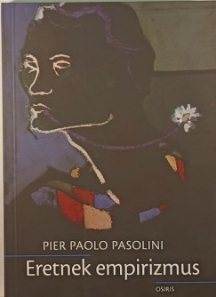 Pier Paolo Pasolini - Eretnek empirizmus