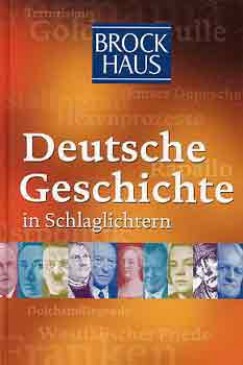 Helmut M. Mller - Deutsche Geschichte in Schlaglichtern