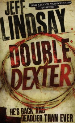 Jeff Lindsay - Double Dexter