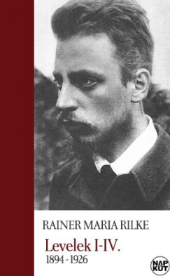 Rilke Rainer Maria - Rainer Maria Rilke - Levelek