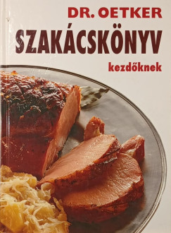 Dr. Oetker - Szak�csk�nyv kezd�knek