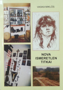 Vaska Mikls - Nova Ismeretlen Titkai (dediklt)
