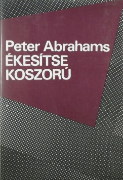 Peter Abrahams - kestse koszor