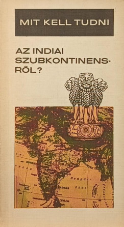 Gáthy Vera - Mit kell tudni az indiai szubkontinensről?
