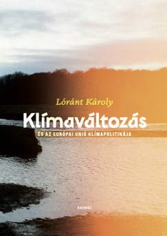Lóránt Károly - Klímaváltozás