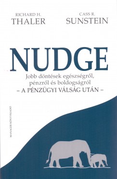 Cass R. Sunstein - Richard H. Thaler - Nudge - a pnzgyi vlsg utn -