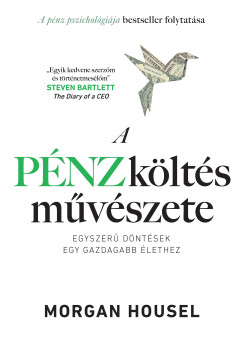 Morgan Housel - A pnzklts mvszete