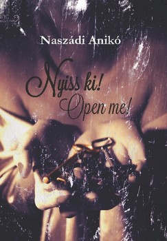 Naszdi Anik - Nyiss ki! - Open me!