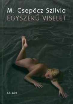 M. Csepcz Szilvia - Egyszer viselet