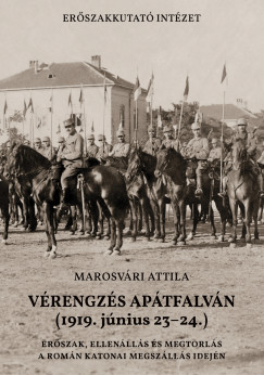 Marosvri Attila - Vrengzs Aptfalvn (1919. jnius 23-24.)