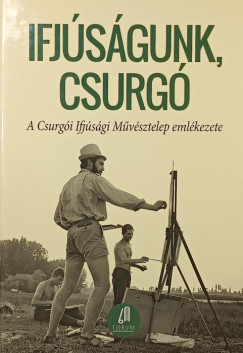 Farkas Zsuzsa (Vál.) - Ifjúságunk, Csurgó