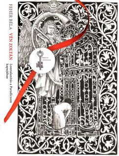 Feh�r B�la - G�lffy Zsuzsanna   (SZERK.) - V�n Zolt�n   (SZERK.) - Lomtalan�t�s a Paradicsom kapuj�ban