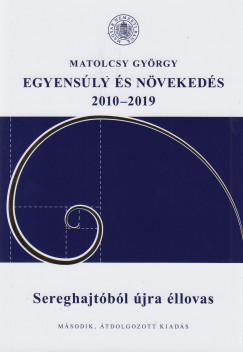 Matolcsy Gyrgy - Egyensly s nvekeds 2010-2019