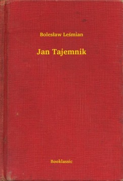 Boles�aw Le�mian - Jan Tajemnik
