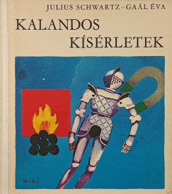 Julius Schwartz - Kalandos k�s�rletek