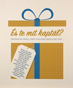 Boda Zsuzsa - Kézdi Beáta - Stifner-Kőháti Dorottya - Vitális Judit - És te mit kaptál?