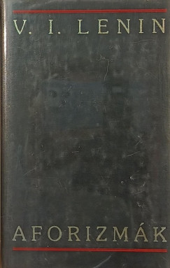 Vlagyimir Iljics Lenin - V. I. Lenin aforizmák