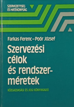 Farkas Ferenc - Por Jzsef - Szervezsi clok s rendszermretek