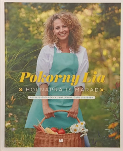 Pokorny Lia - Holnapra is marad