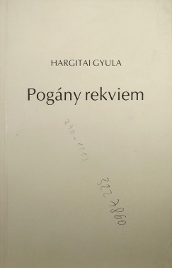 Hargitai Gyula - Pogny rekviem