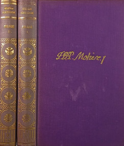 Moli�re - A f�sv�ny - Dandin Gy�rgy - K�nytelen h�zass�g - K�nyesked�k - A Mizantr�p - A botcsin�lta doktor - A k�pzelt beteg