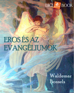 Waldemar Bonsels - Eros s az evangliumok
