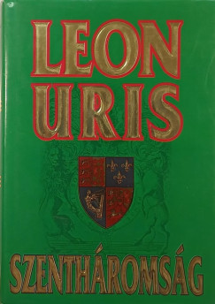 Leon Uris - Szenthromsg