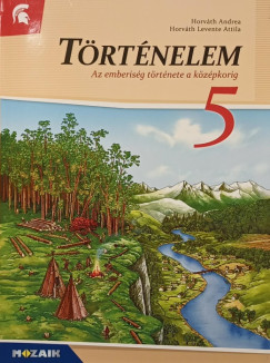 Dr. Horvth Andrea - Horvth Levente Attila - Trtnelem 5.