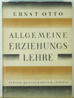 Ernst Otto - Allgemeine Erziehungslehre