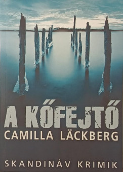 Camilla Läckberg - A kőfejtő