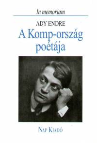 Domokos Mtys   (Szerk.) - A Komp-orszg potja - In memoriam Ady Endre