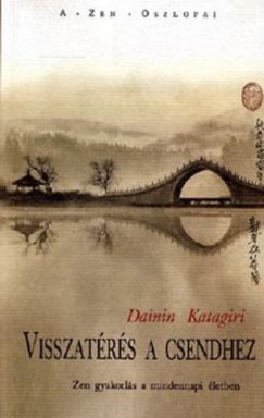 Dainin Katagiri - Visszatrs a csendhez