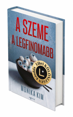 Monika Kim - A szeme a legfinomabb - Libri K�l�nleges Kiad�s