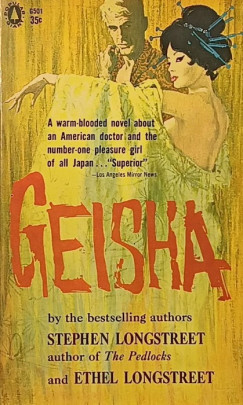 Ethel Longstreet - Stephen Longstreet - Geisha