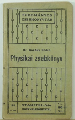 Dr. Bozky Endre - Physikai zsebknyv