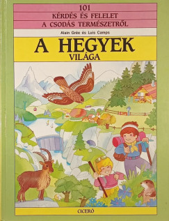 Luis Camps - Alain Gre - A hegyek vilga - Az erdk vilga
