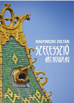 Bagyinszki Zoltán - Szecesszió