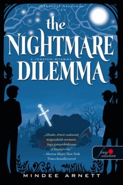 Mindee Arnett - The Nightmare Dilemma - A Rmlom-dilemma (Akkordl Akadmia 2.)