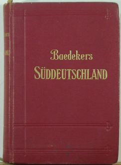 Karl Baedeker - Sddeutschland
