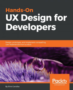 Elvis Canziba - Hands-On UX Design for Developers