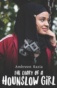Ambreen Razia - The Diary of a Hounslow Girl